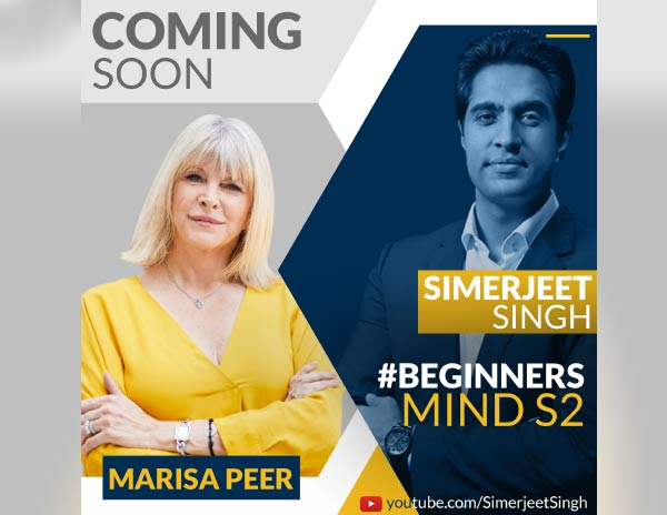 The Beginner’s Mind show featuring the best virtual keynote speakers, Simerjeet Singh and Marisa Peer.